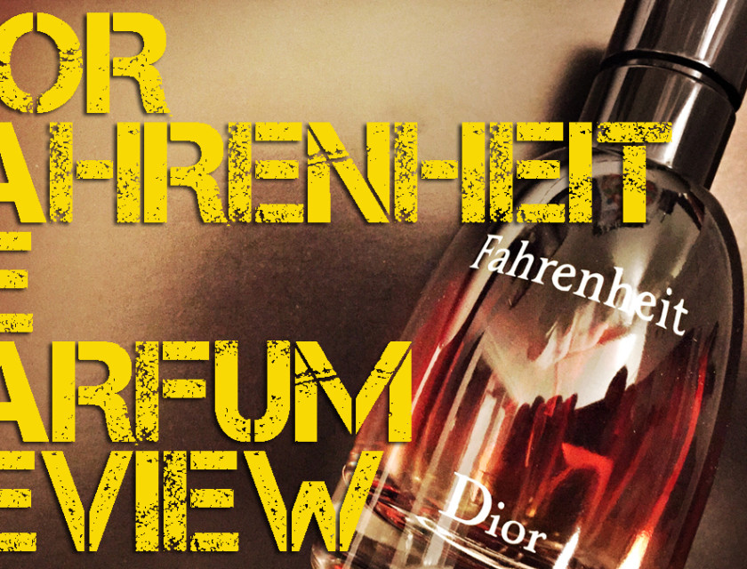 Dior Fahrenheit Le Parfum Review