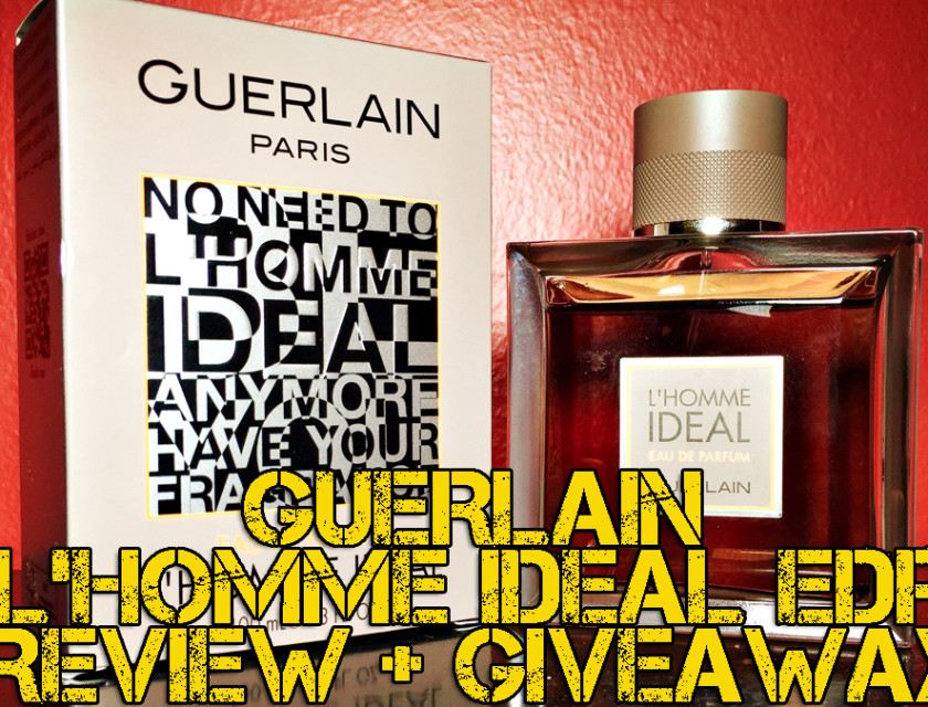 Guerlain L'Homme Ideal EDP Review + Giveaway