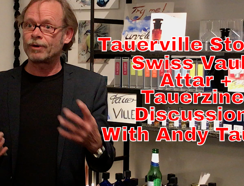 Tauerville Stories, Swiss Vault, Attar + Tauerzine Discussion With Andy Tauer