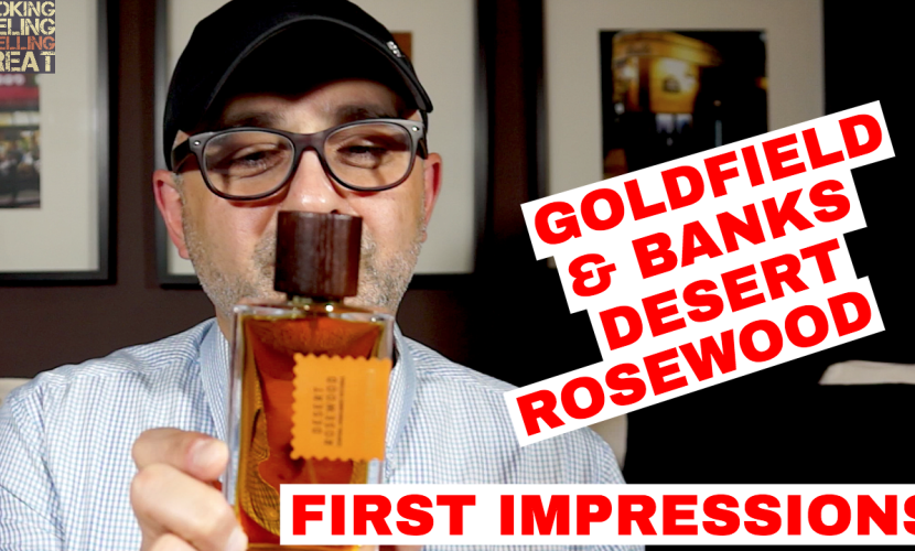 Goldfield & Banks Desert Rosewood First Impressions