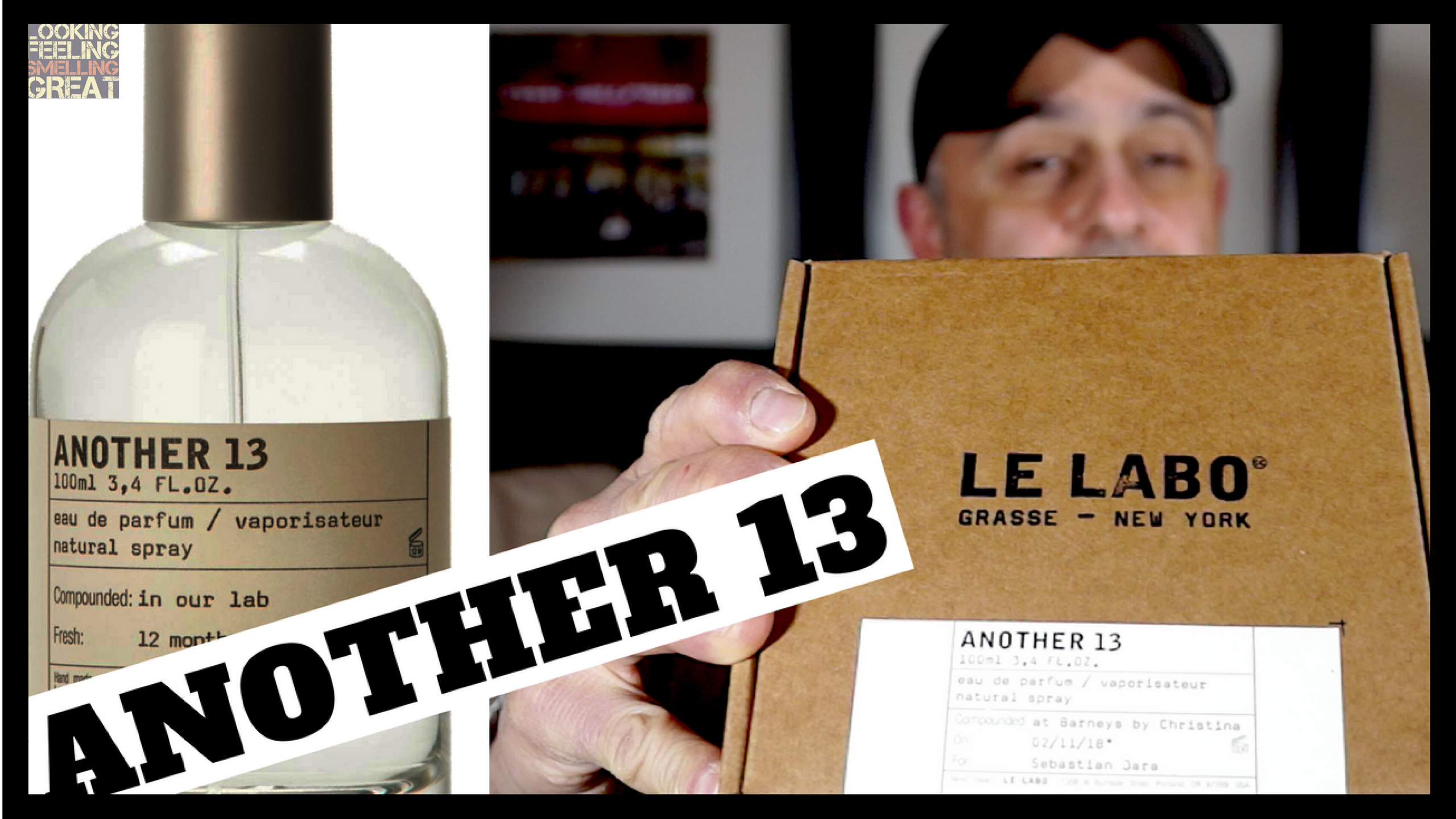 Le Labo Another 13 Review - Looking Feeling Smelling Great