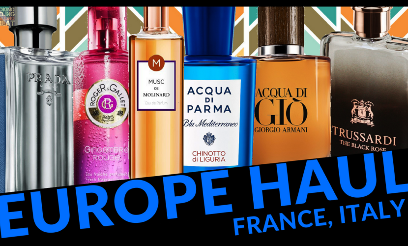 Europe Fragrance, Perfume Haul: Trussardi, Acqua Di Parma, Prada, Armani, Molinard, Roger & Gallet++