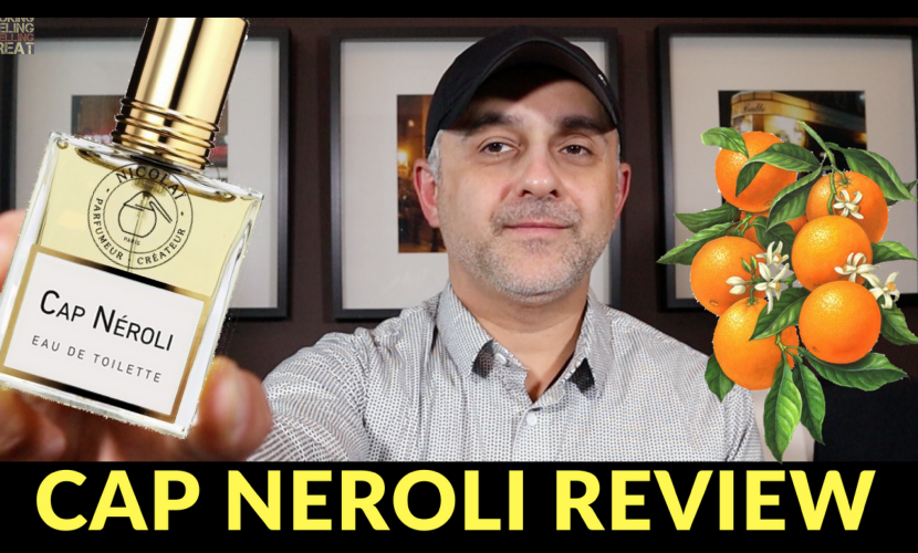 Parfums De Nicolai Cap Neroli Review | Cap Neroli by Parfums De Nicolai Fragrance Review
