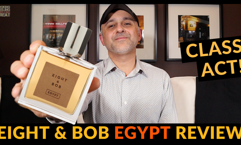 Eight & Bob Egypt Fragrance Review