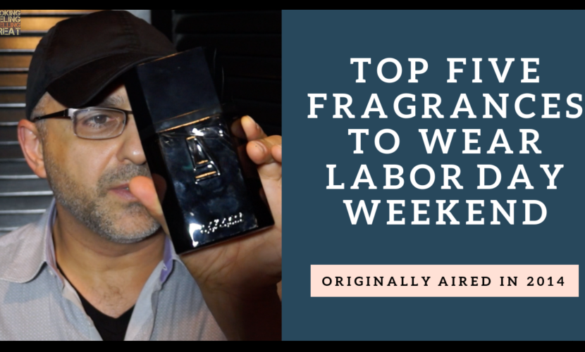 Top Five Fragrances To Wear On Labor Day Weekend