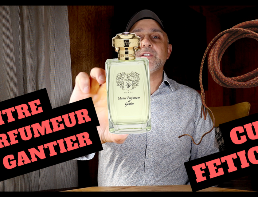 Maitre Parfumeur Et Gantier Cuir Fetiche Fragrance Review
