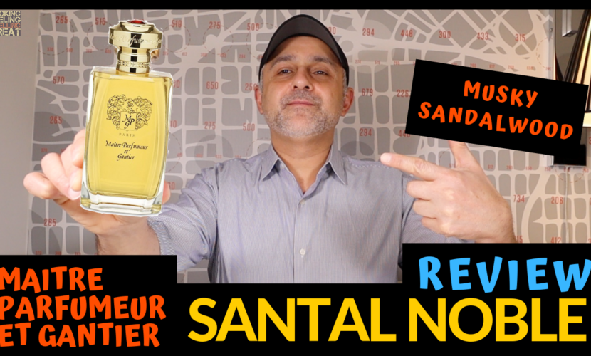 Maitre Parfumeur Et Gantier Santal Noble Fragrance Review