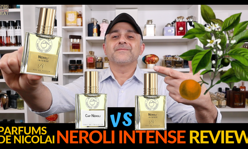 Parfums De Nicolai Neroli Intense Fragrance Review