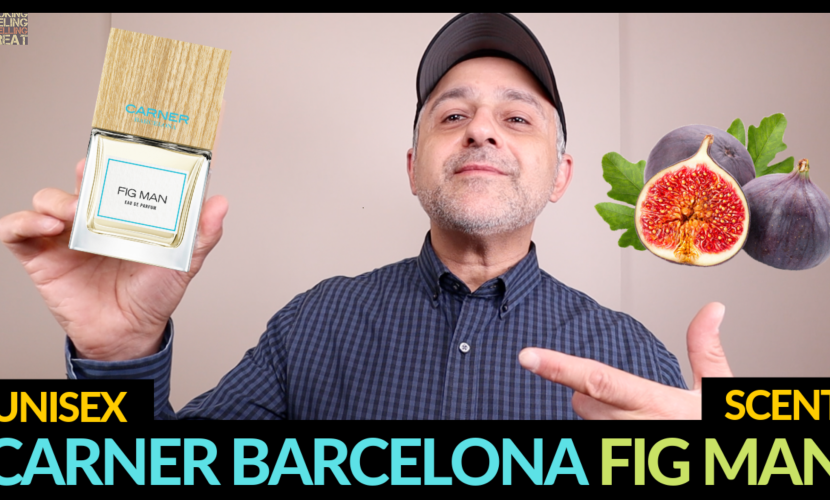 Carner Barcelona Fig Man Fragrance Review