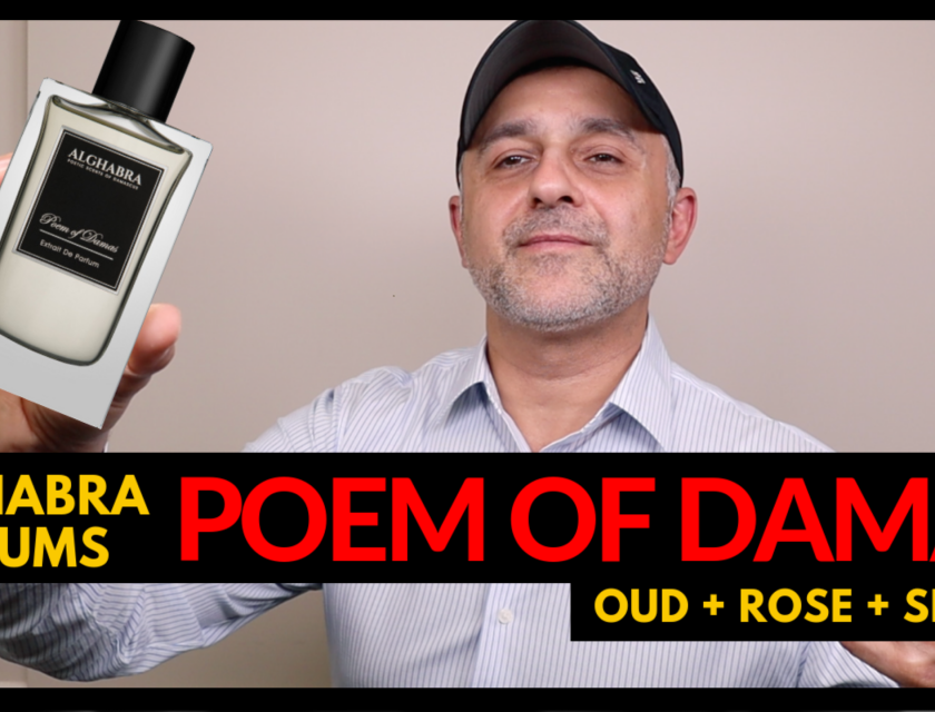 Alghabra Parfums Poem Of Damas Fragrance Review