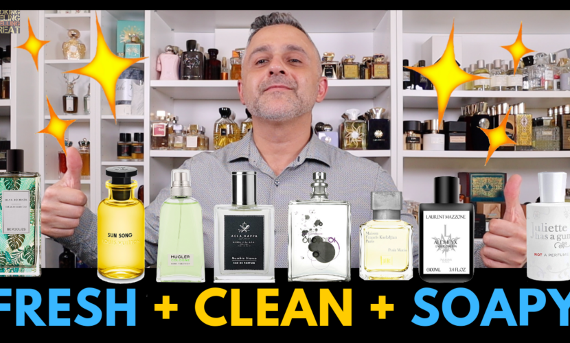 Top 20 Clean And Soapy Fragrances | Fresh, Clean, Soapy Fragrances