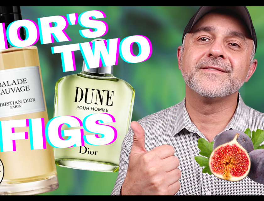 DIOR'S TWO FIGS: DIOR DUNE POUR HOMME VS DIOR BALADE SAUVAGE | WHICH IS YOUR FAVORITE FIG FRAGRANCE?
